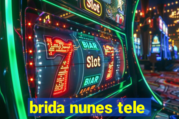 brida nunes tele